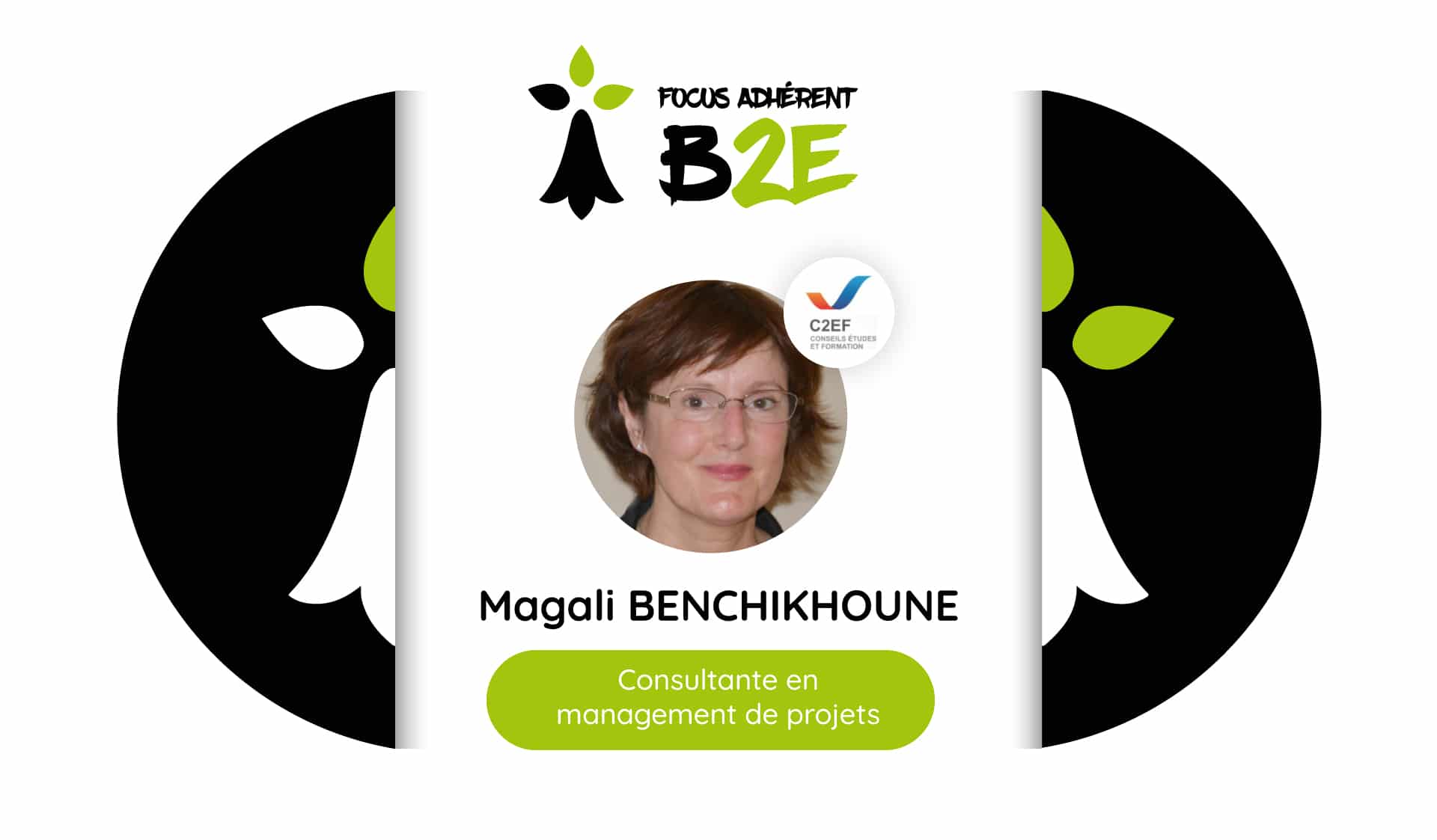 Focus adhérent Magali BENCHIKHOUNE C2EF