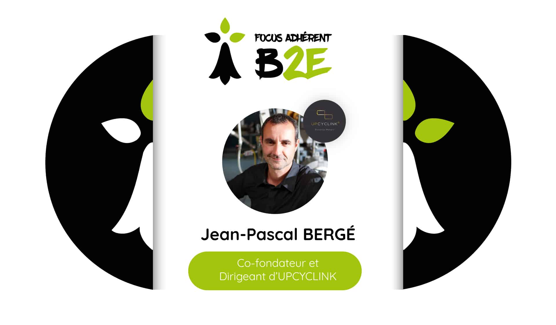 Focus adhérent Jean-Pascal BERGÉ UPCYCLINK