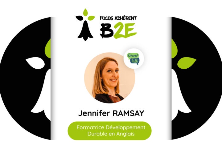 focus adhérent B2E jennifer ramsay green talk