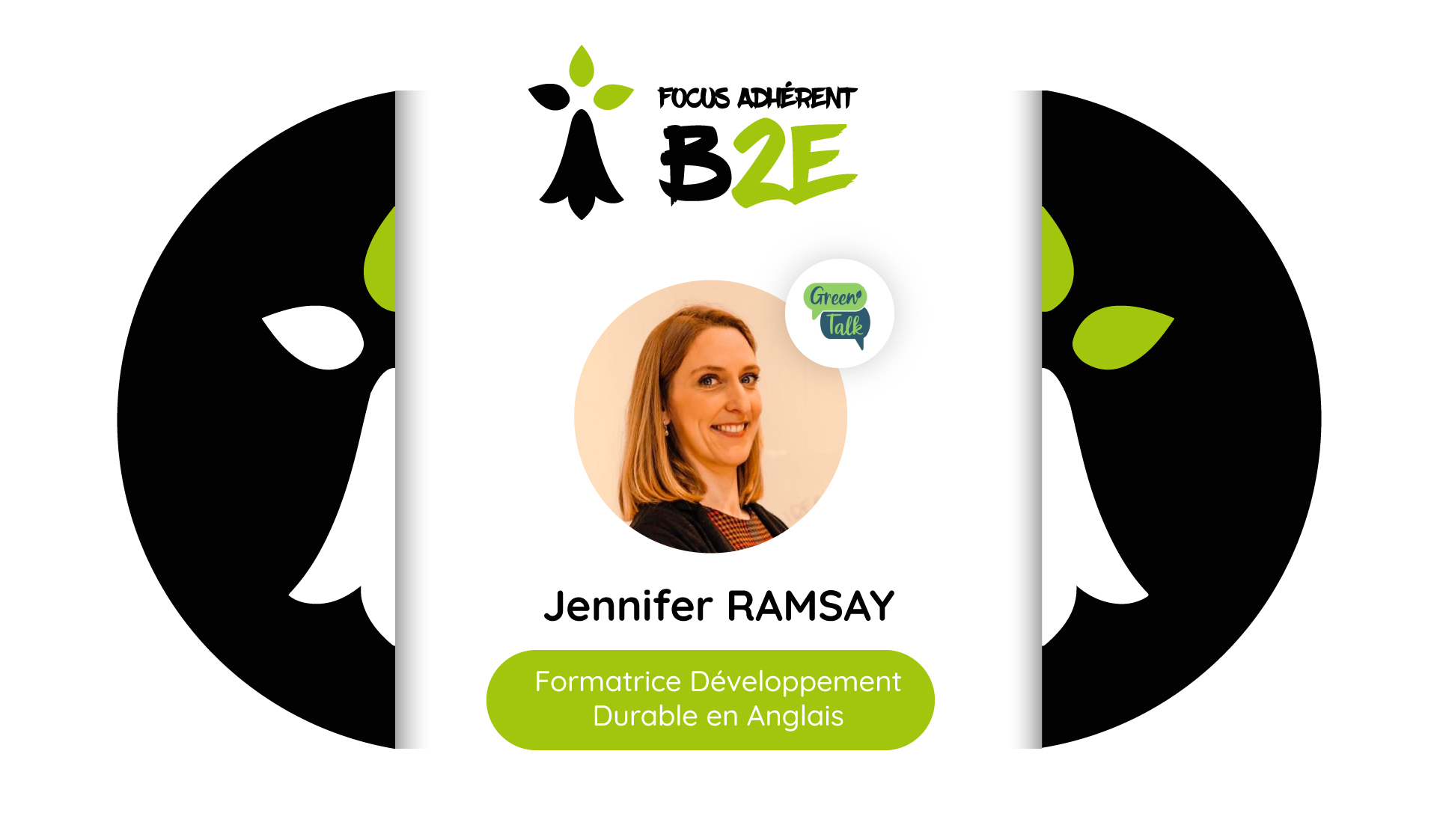 focus adhérent B2E jennifer ramsay green talk