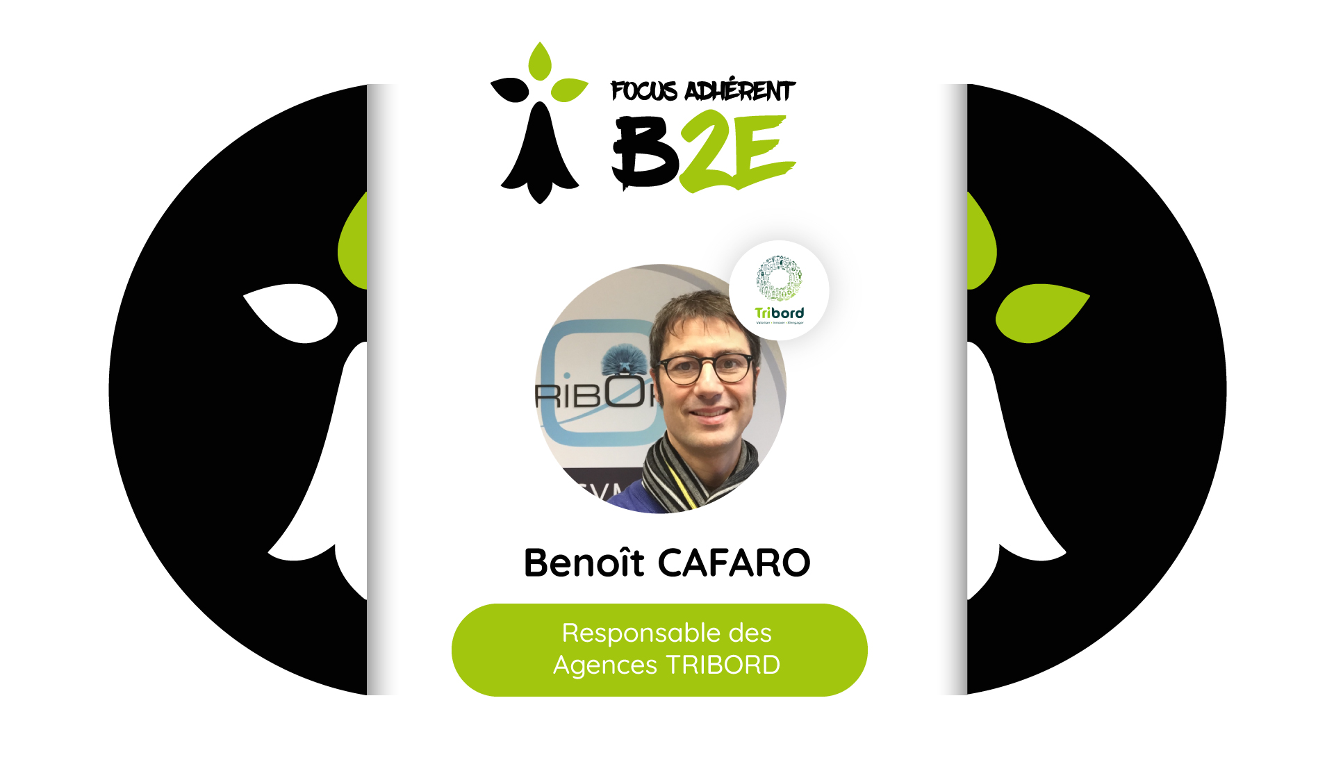 Focus Adhérent B2E - Benoît CAFARO TRIBORD